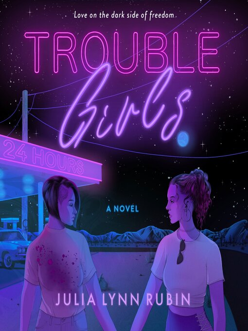 Title details for Trouble Girls by Julia Lynn Rubin - Available